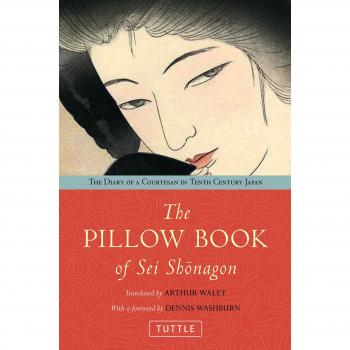 The Pillow Book of SEI Shonagon: The Diary of a 10th Century Courtesan in Heian Japan