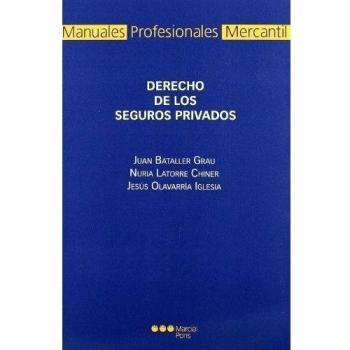 DERECHO DE LOS SEGUROS PRIVADOS