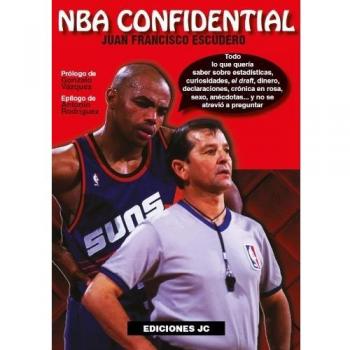 NBA Confidential - Juan Francisco Escudero Sánchez