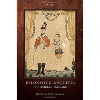 Embodying the Militia in Georgian England