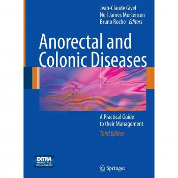 Anorectal and Colonic Diseases: A Practical Management Guide, 3rd Edition