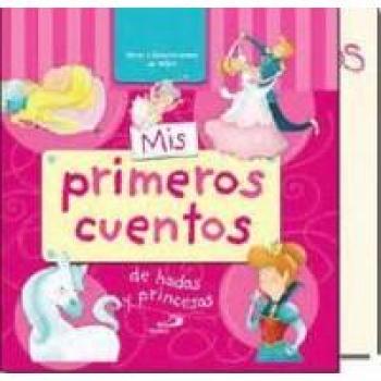 Mis primeros cuentos de hadas y princesas