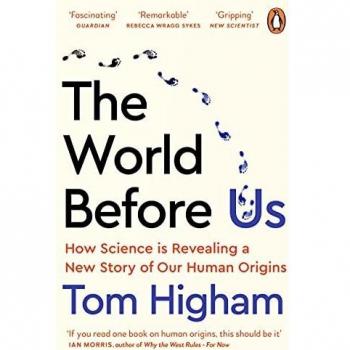 El Mundo Antes de Nosotros: Cómo la Ciencia Está Revelando una Nueva Historia de Nuestros Orígenes Humanos