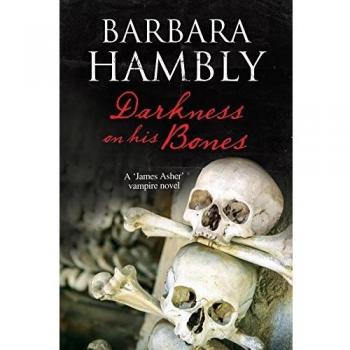 Darkness on His Bones: A Vampire Mystery: 6