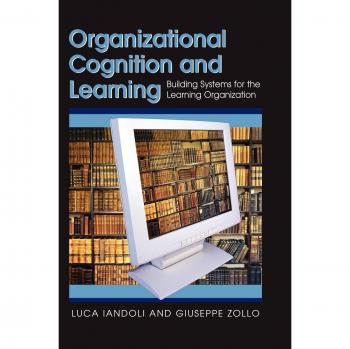 Cognición y Aprendizaje Organizacional: Sistemas para la Organización que Aprende (Tapa Dura)