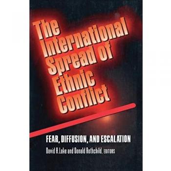 International Ethnic Conflict Dynamics: Fear, Diffusion, and Escalation Analysis