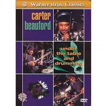 Carter Beauford -- Under the Table and Drumming