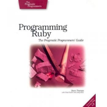 Programming Ruby: The Pragmatic Programmer's Guide, Second Edition