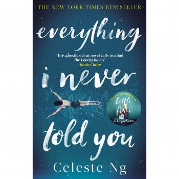 Todo lo que nunca te dije - Novela de Celeste Ng