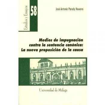 Medios de impugnación contra la sentencia canónica: La nueva proposición de la causa: 58