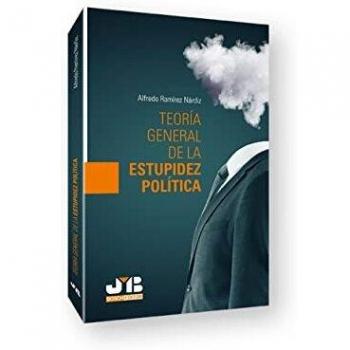 Teoría general de la estupidez política