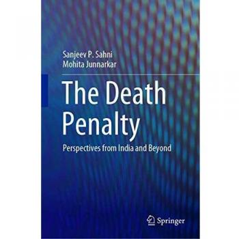The Death Penalty: Perspectives from India and Beyond