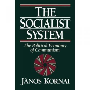 Princeton Socialist System: The Political Economy of Communism - Comprehensive Analysis of Socialist Structures