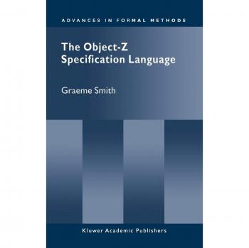 Object-Z Specification Language: Advances in Formal Methods