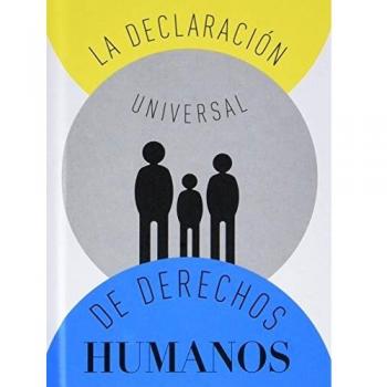 La declaración universal de derechos humanos - Fiess, J-M