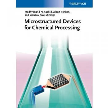 Microstructured Chemical Processing Devices