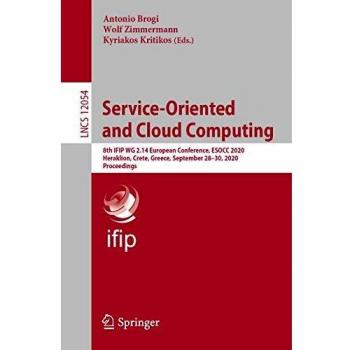 Service-Oriented and Cloud Computing: 8th IFIP WG 2.14 European Conference, ESOCC 2020, Heraklion, Crete, Greece, September 28-30, 2020, Proceedings