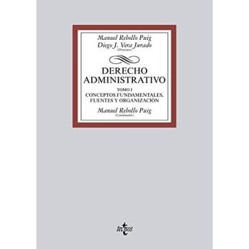 Derecho Administrativo: Tomo I Conceptos fundamentales, fuentes y organización