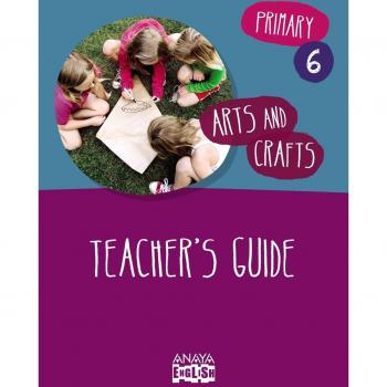 Arts and crafts 6 teacher s guide anaya english 2