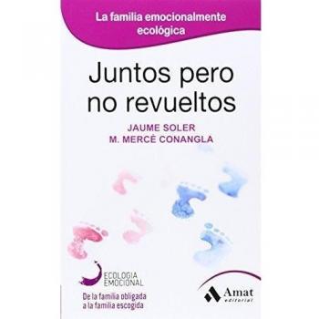 Juntos pero no revueltos: La familia emocionalmente ecológica