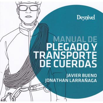 Manual de plegado y transporte de cuerdas - Javier Bueno