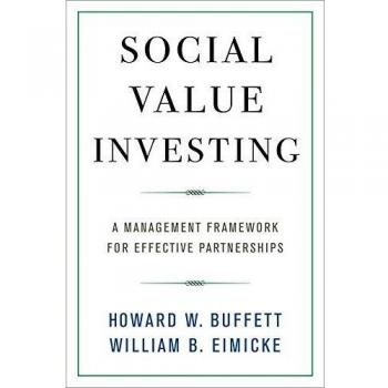 Social Value Investing: A Management Framework for Effective Partnerships
