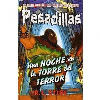 Pesadillas 5. Una Noche En La Torre Del Terror - Robert Lawrence Stine