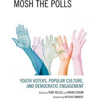 Lexington Books Mosh the Polls: Youth Voters and Democratic Engagement Through Popular Culture