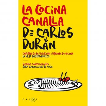 LA COCINA CANALLA DE CARLOS DURÁN