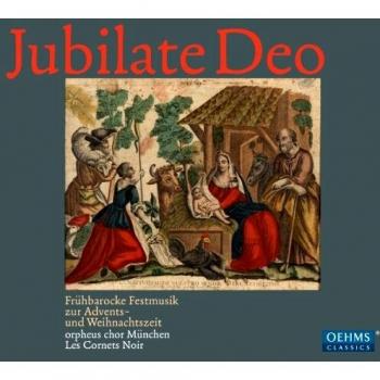 Jubilate Deo - Early Baroque Advent and Christmas Music