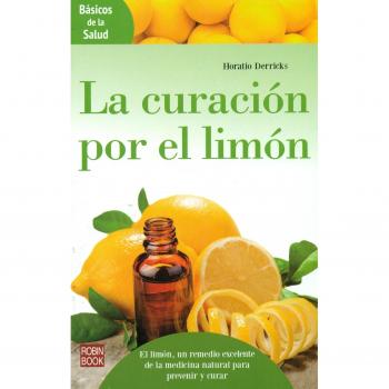 Curación por el limón, la - Horatio Derricks