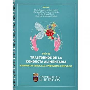 Guía de trastornos de la conducta alimentaria. Respuestas sencillas a preguntas complejas