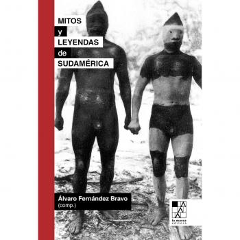 Mitos Y Leyendas De Sudamerica