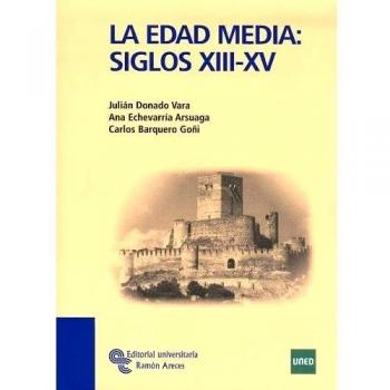 La Edad Media: Siglos XIII-Xv