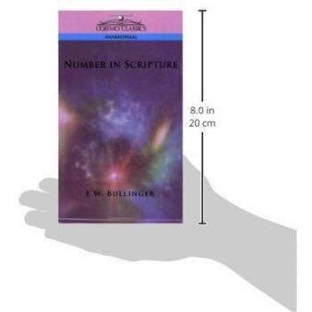Number in Scripture: The Complete Guide to Biblical Numerology by E. W. Bullinger