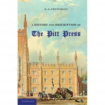 Historia y Descripción de la Prensa Pitt: Memorial a Mr. Pitt para la Universidad de Prensa