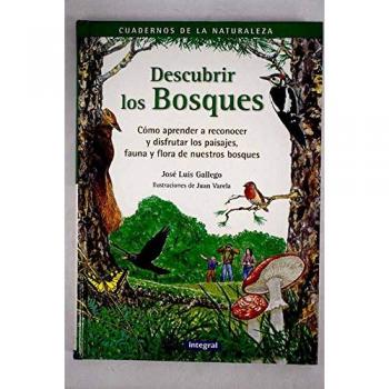 Descubrir los bosques: 054 - Jose Luis Gallego