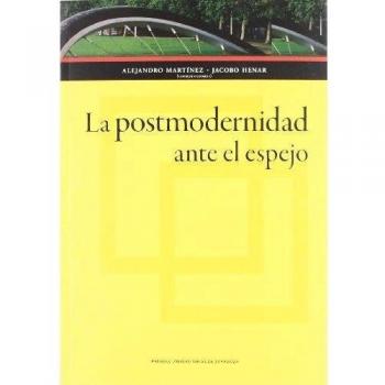 La Postmodernidad Ante El Espejo