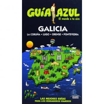 Guía Azul Galicia - García, Jesús/ledrado, Paloma
