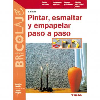 Pintar, Esmaltar Y Empapelar