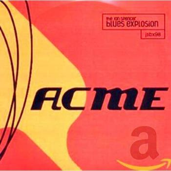 Acme - SPENCER, JON -BLUES EXPLOSION-