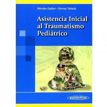 Asistencia inicial al traumatismo pediatrico