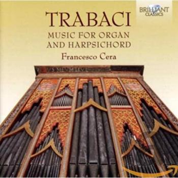 TRABACI: Music for Organ and Harpsichord