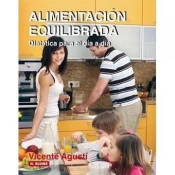 Alimentación equilibrada: Dietética para el día a día