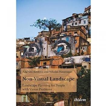 Non-Visual Landscape: Landscape Planning for People with Vision Problems