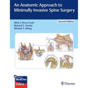 Anatomic Guide to Minimally Invasive Spine Surgery with Online Video Access