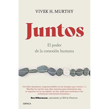 Juntos: El poder de la conexión humana