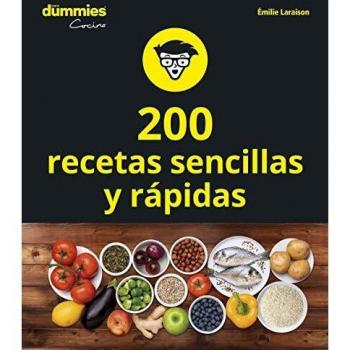200 recetas sencillas y rápidas - Emilie Laraison