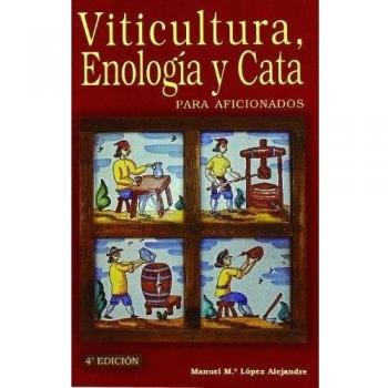 Viticultura, enología y cata para aficionados