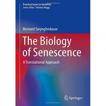 The Biology of Senescence: A Translational Approach